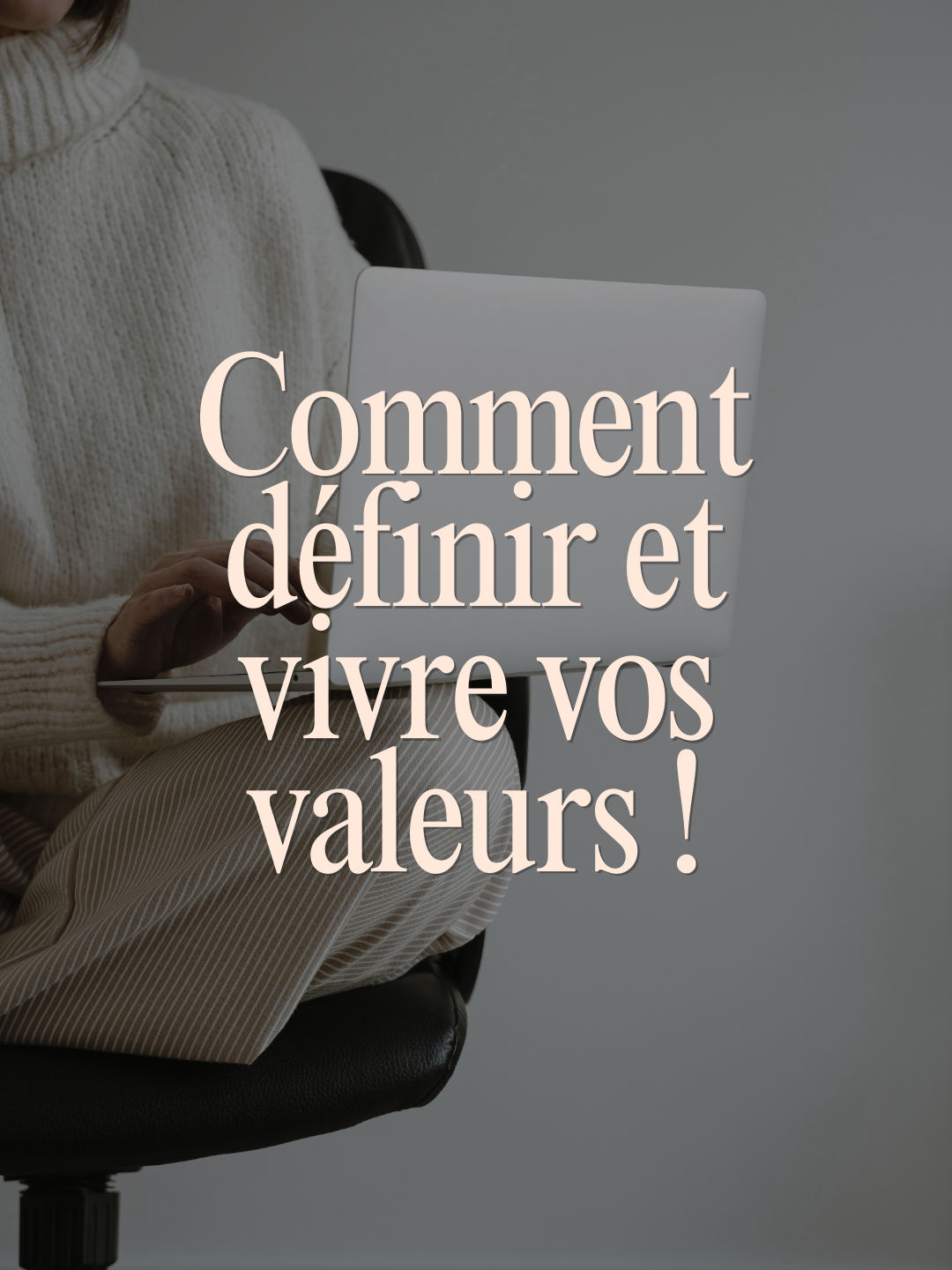 Atelier : Définir ses valeurs d'entreprise