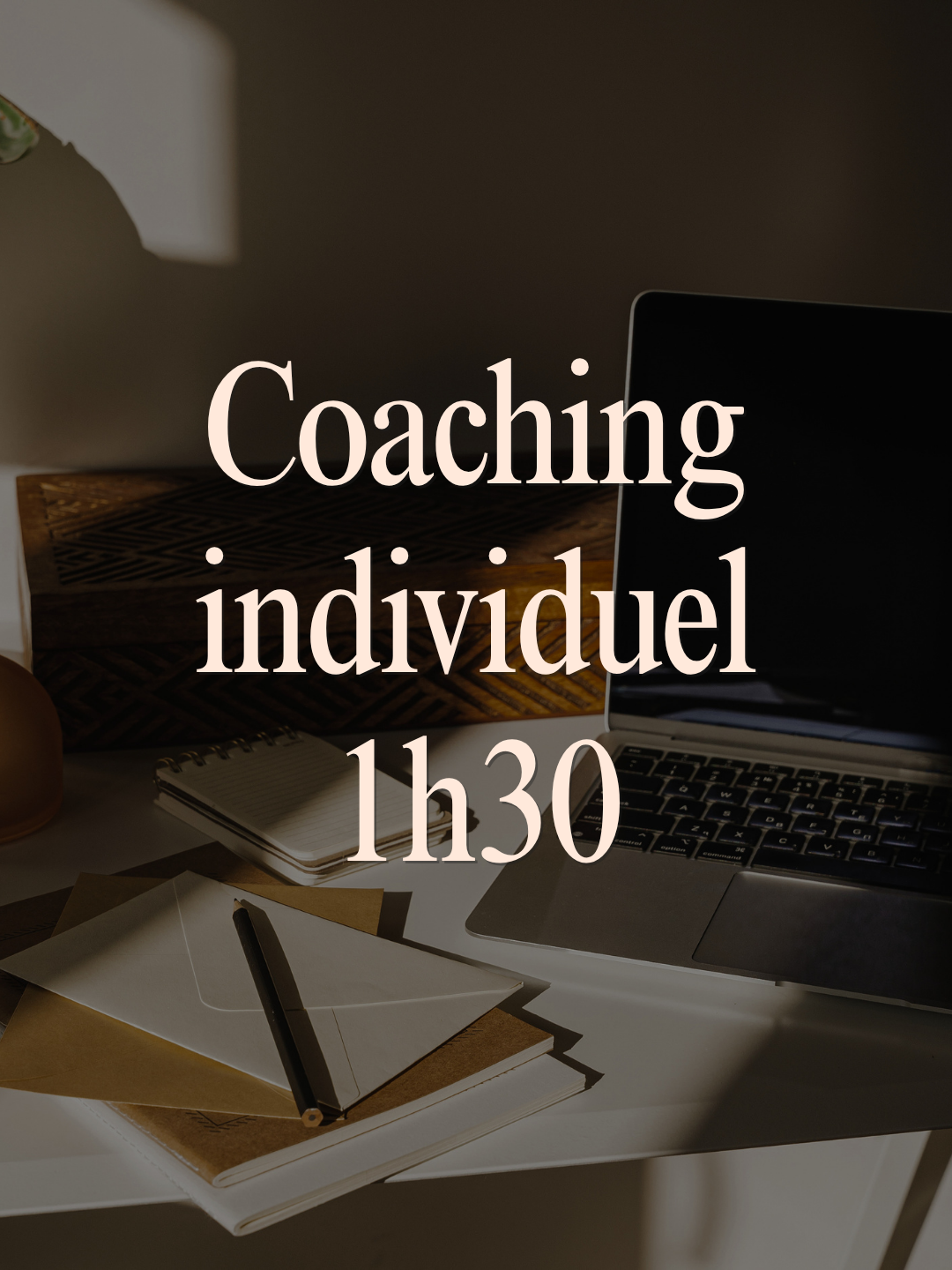 Coaching individuel 1h30 — Audit & plan d’action complet