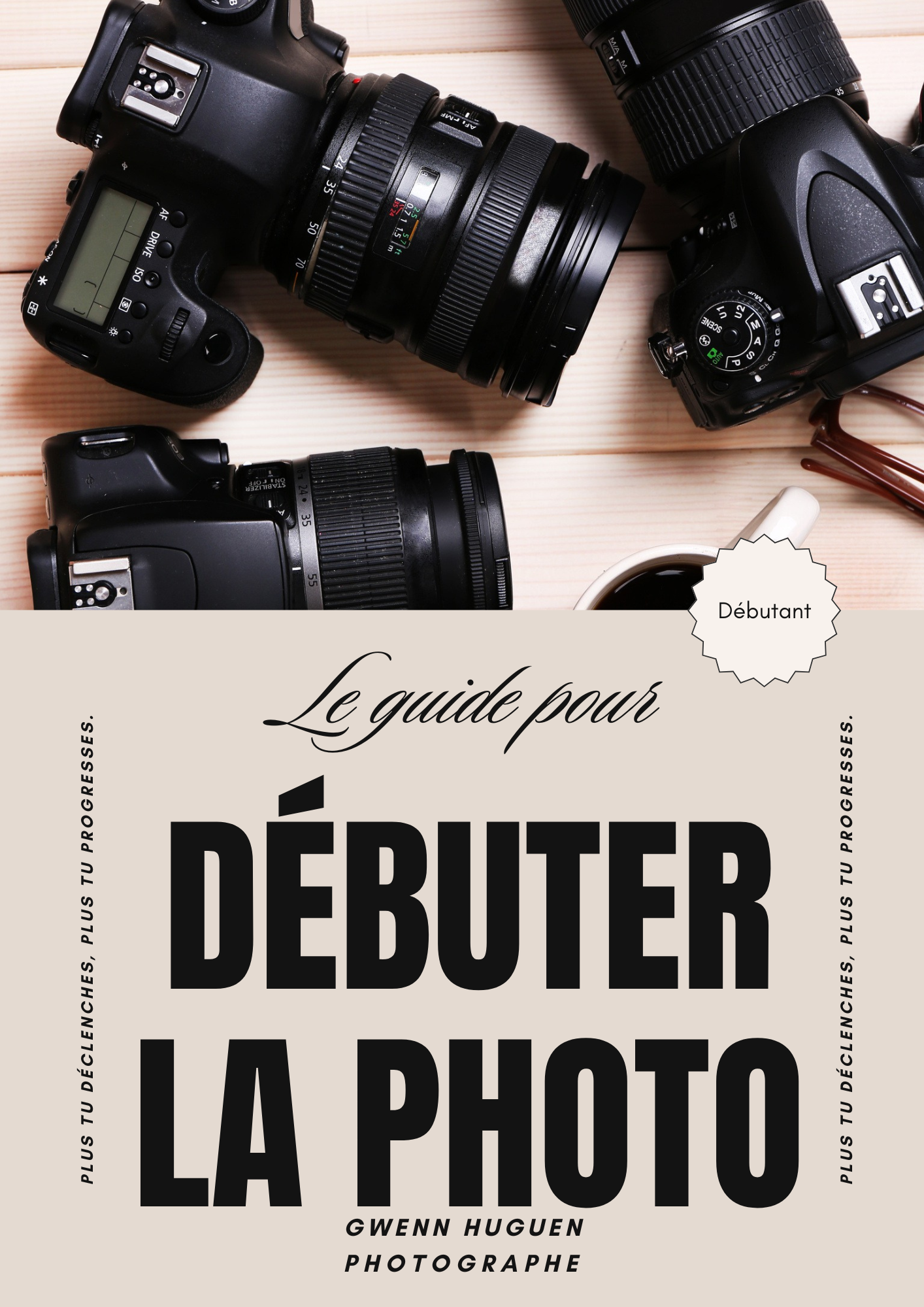 Le guide ultra-pratique pour débuter (et aimer) la photo